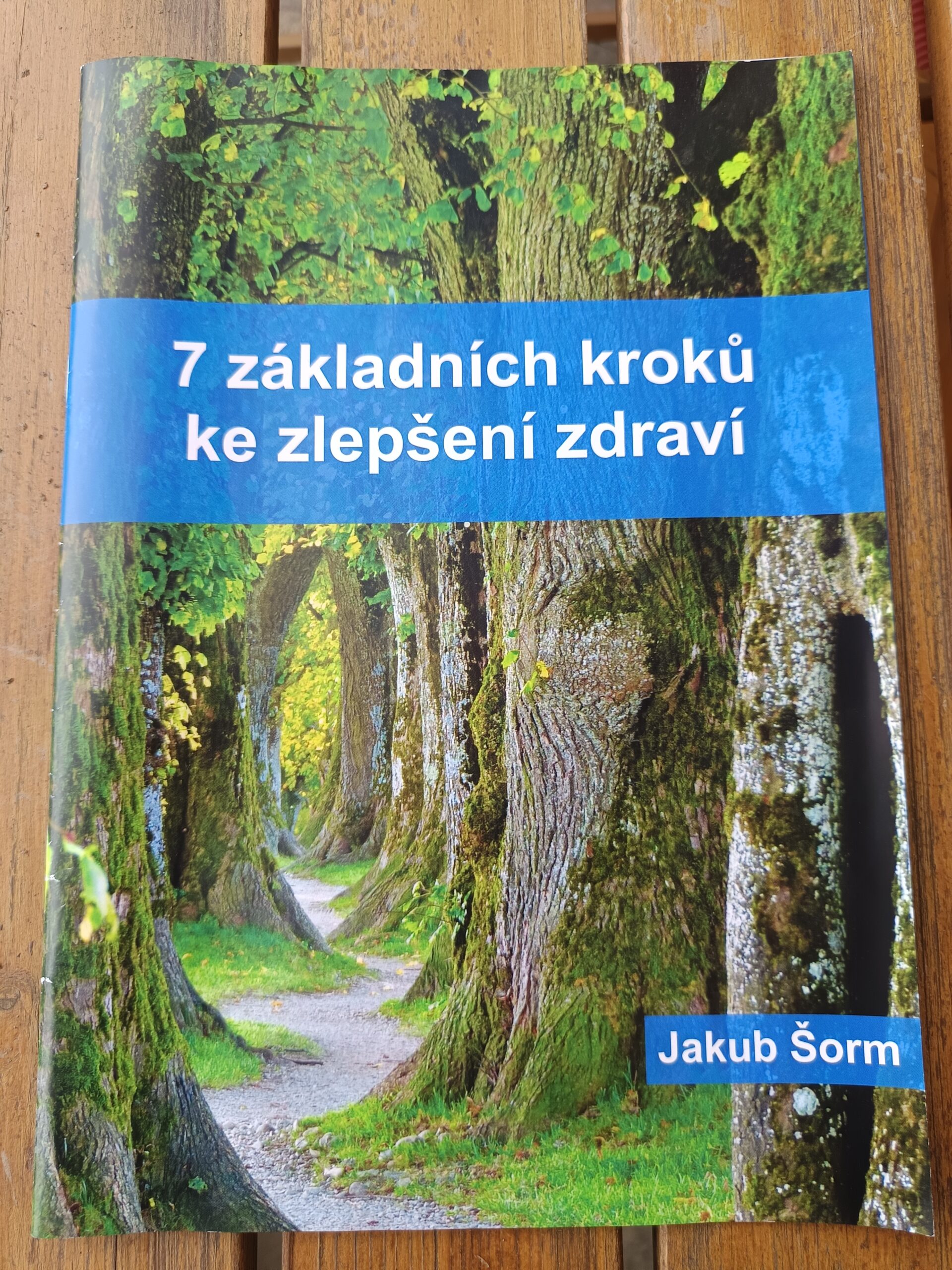 Jakub Šorm: 7 základních kroků ke zlepšení zdraví